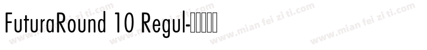 FuturaRound 10 Regul字体转换